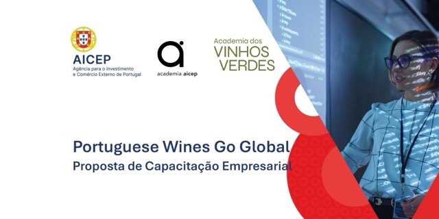 Curso de Capacita&ccedil;&atilde;o Empresarial  Portuguese Wines Go Global decorre a 8 de Abril